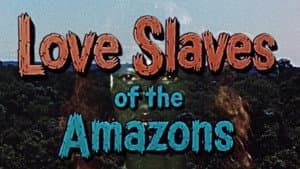 Love Slaves of the Amazons — foto 6