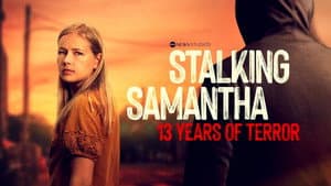 Acechando a Samantha: Trece años de terror — foto 2
