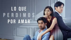 Lo que perdimos por amar — foto 5