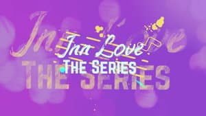 INN Love The Series — foto 1