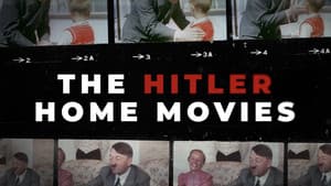 The Hitler Home Movies — foto 1