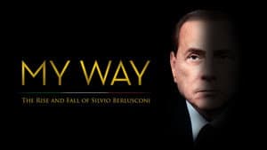 My Way: The Rise and Fall of Silvio Berlusconi — foto 4
