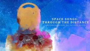 Space Songs: Through the Distance — foto 1