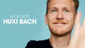 Huxi Bach - Alt er godt — foto 1