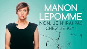 Manon Lepomme : Non je n'irai pas chez le psy ! — foto 1