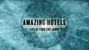 Amazing Hotels: Life Beyond the Lobby — foto 7