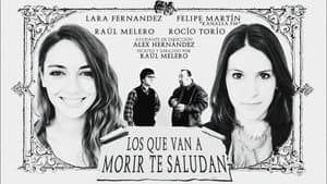 Los que van a morir te saludan — foto 1