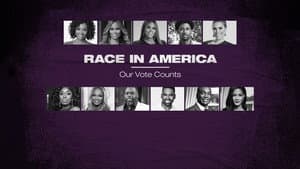 Race in America: Our Vote Counts — foto 2