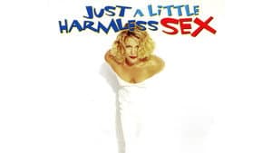 Just a Little Harmless Sex — foto 3