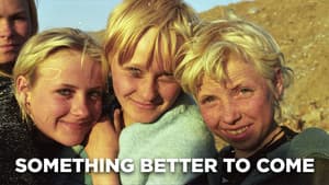 Something Better to Come — foto 3