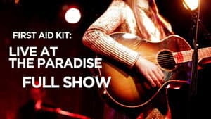 First Aid Kit - Live at The Paradise — foto 1