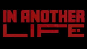 In Another Life — foto 1
