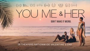 You, Me & Her — foto 1