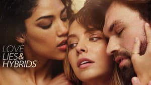 Love, Lies and Hybrids — foto 9