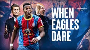When Eagles Dare: Crystal Palace F.C. — foto 1