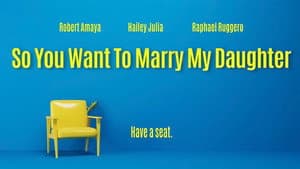 So You Want To Marry My Daughter — foto 1