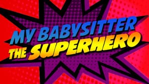 My Babysitter the Super Hero — foto 2