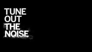 Tune Out the Noise — foto 1