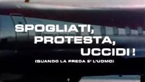 Spogliati, protesta, uccidi! (Quando la preda è l'uomo) — foto 1