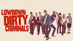 Lowdown Dirty Criminals — foto 2