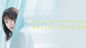 Inori Minase LIVE TOUR 2021 HELLO HORIZON — foto 1