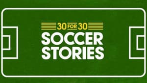 30 for 30: Soccer Stories — foto 1