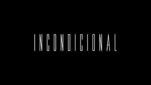 Incondicional — foto 1