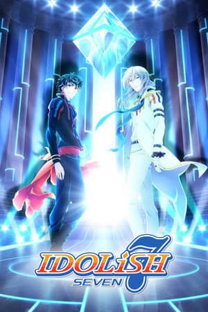 IDOLiSH7: Second Beat!