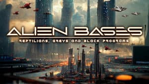 Alien Bases: Reptilians, Greys and Black Programs — foto 1