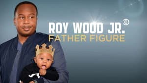Roy Wood Jr.: Father Figure — foto 1