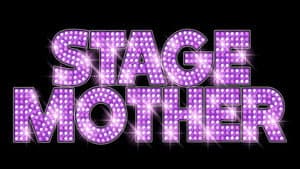 Stage Mother — foto 1