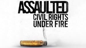 Assaulted: Civil Rights Under Fire — foto 2