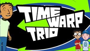 Time Warp Trio — foto 1
