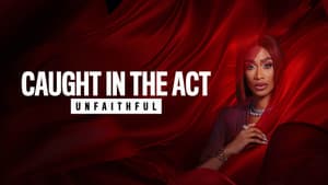 Caught in the Act: Unfaithful — foto 10