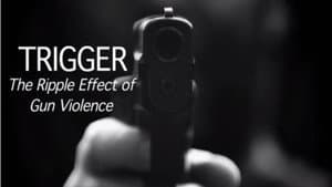 Trigger: The Ripple Effect of Gun Violence — foto 1