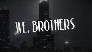 We, Brothers — foto 12