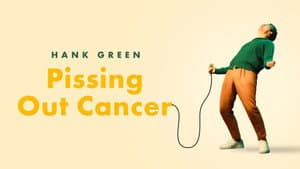 Hank Green: Pissing Out Cancer — foto 1