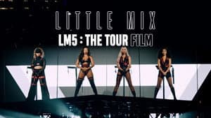 Little Mix: LM5: The Tour Film — foto 6