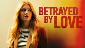 Betrayed by Love — foto 1