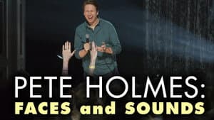 Pete Holmes: Faces and Sounds — foto 2