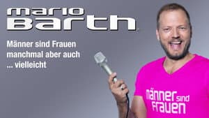 Mario Barth: Männer sind Frauen, manchmal aber auch ... vielleicht — foto 1