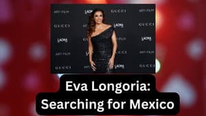 Eva Longoria: Searching for Mexico — foto 6
