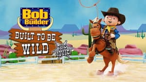 Bob the Builder: Built to be Wild — foto 2
