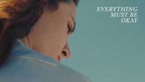 Everything Must Be Okay — foto 1
