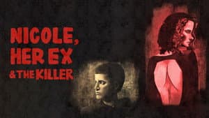 Nicole, Her Ex & the Killer — foto 1