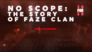No Scope: The Story of FaZe Clan — foto 2