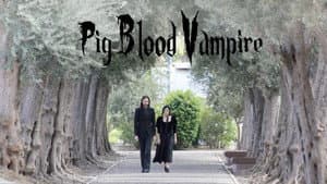 Pig Blood Vampire — foto 1