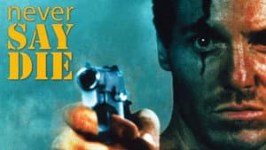 Never Say Die — foto 2
