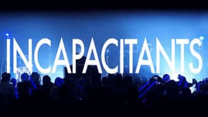 Incapacitants the Movie — foto 1