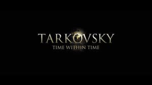Tarkovsky: Time Within Time — foto 1